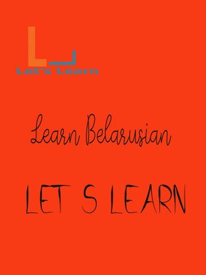 cover image of Let's Learn  learn Belarusian